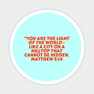 Bible Verse Matthew 5:14 Magnet